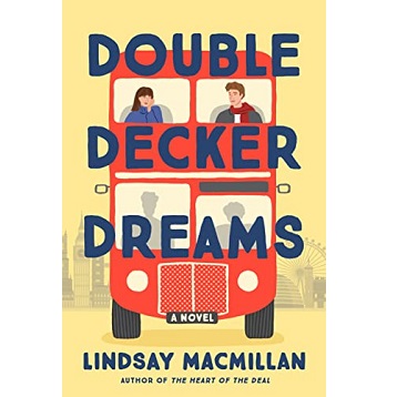Double Decker Dreams by Lindsay MacMillan