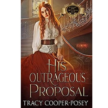 His Outrageous Proposal by Tracy Cooper-Posey