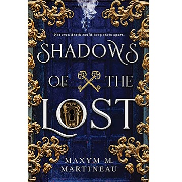 Shadows of the Lost by Maxym M Martineau