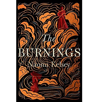 The Burnings by Naomi Kelsey