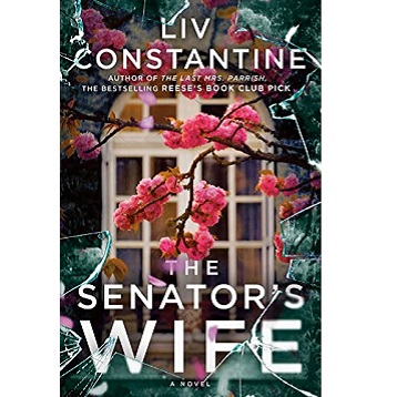 The Senator's Wife by Liv Constantine