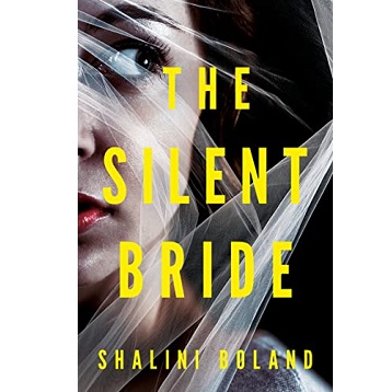 The Silent Bride by Shalini Boland