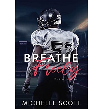 Breathe Freely by Michelle Scott