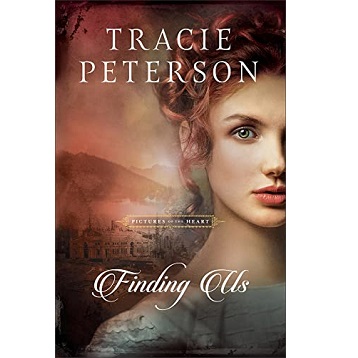 Finding Us by Tracie Peterson