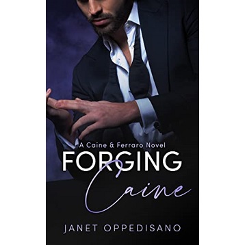 Forging Caine by Janet Oppedisano