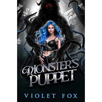 Monster's Puppet by Violet Fox