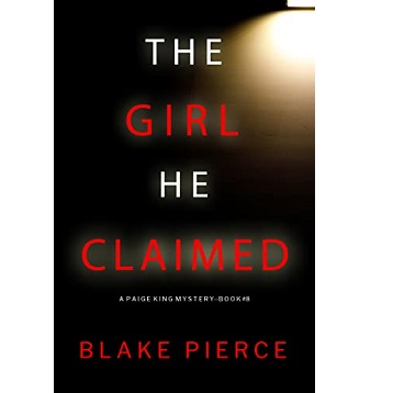 The Girl He Claimed by Blake Pierce