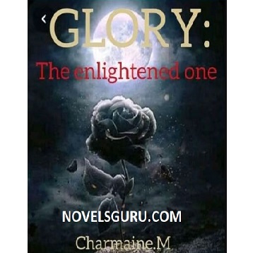Glory The Enlightened One by Charmaine. M