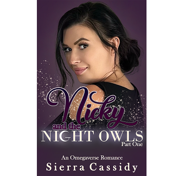 Nicky and the Night Owls Part one by Sierra Cassidy